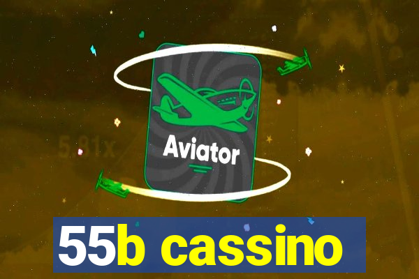 55b cassino